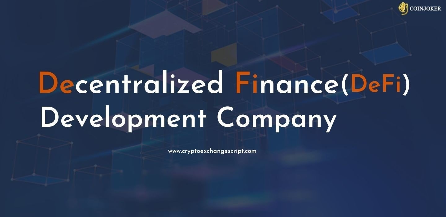 Decentralized Finance (Defi) Development Company