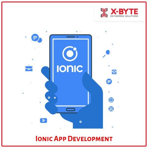 Ionic App Development in CANADA/USA/UAE | X-Byte Enterprise Solutions