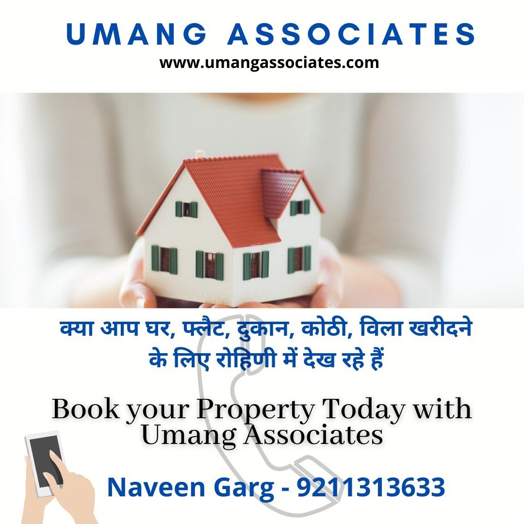 Umang Associates is best property dealers in Rohini.