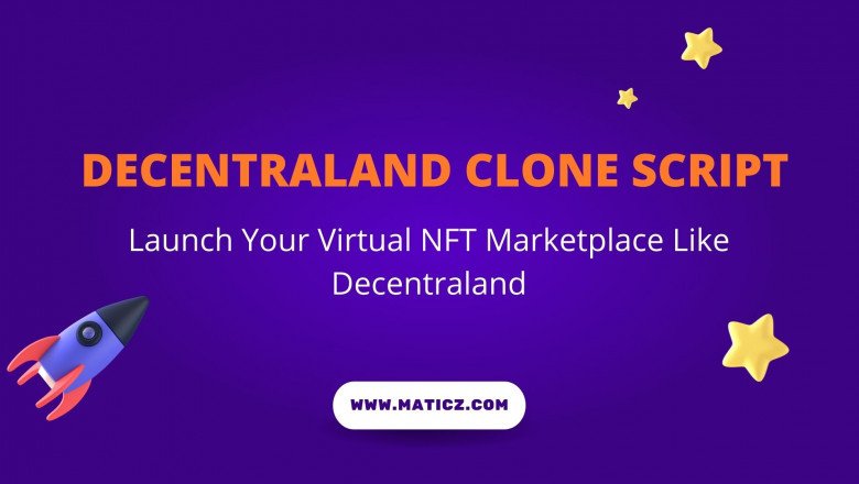 Kick Start Your Own NFT Marketplace Like Decentraland