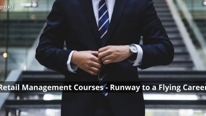 Retail Management Courses – Runway To A Flying Career