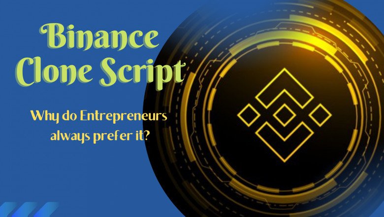 Binance Clone Script - Why do Entrepreneurs always prefer it?