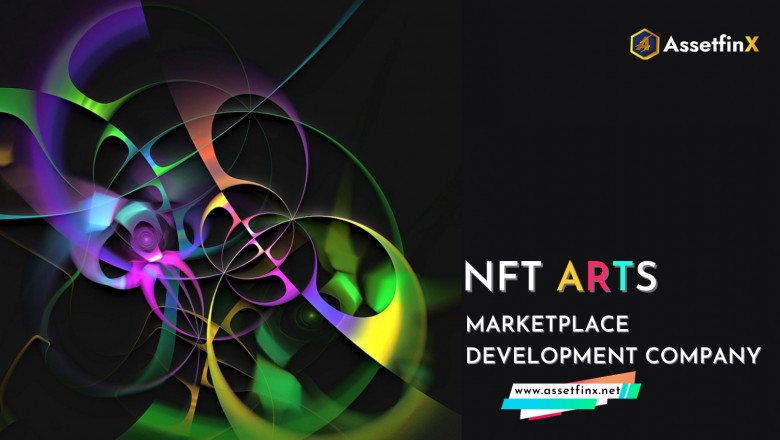 How To Create A NFT Marketplace For Arts?
