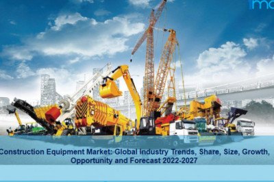 Construction Equipment Market Recent Trends and Regional Growth Forecast to 2022-2027
