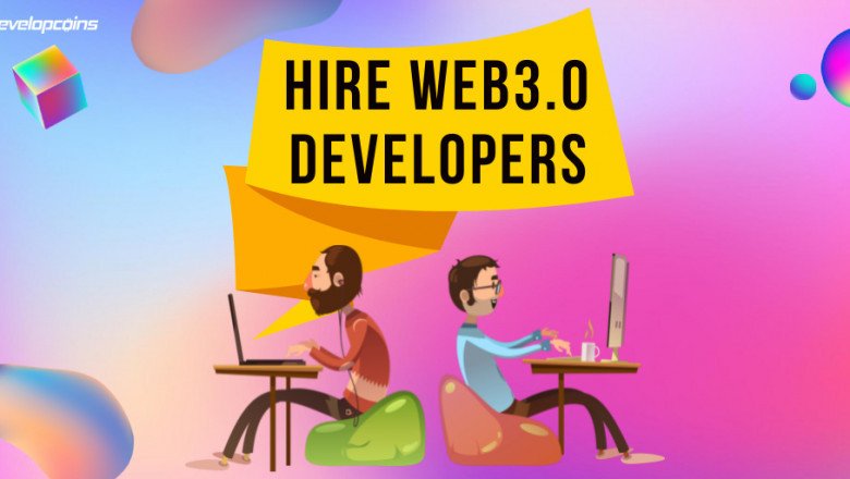 Hire Web 3.0 Developers - Know The Importance & Benefits
