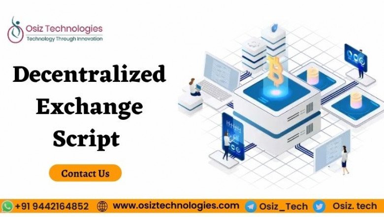 How to choose the right Decentralized Exchange Script for your Business needs?