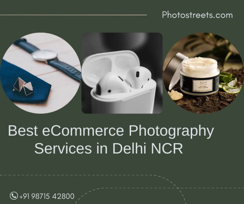 Best eCommerce Photography Services in Delhi NCR