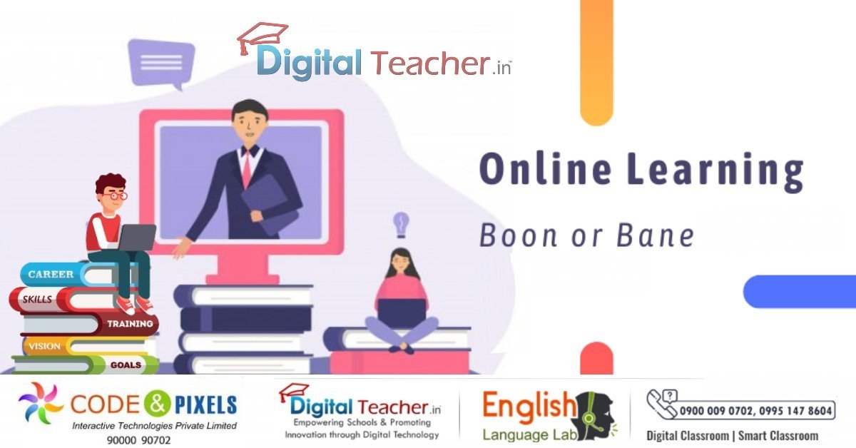 Online learning / Boon or Bane | Digital Teacher