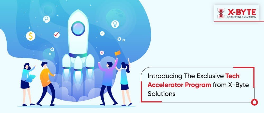 Tech Startup Accelerator Program | X-Byte Enterprise Solutions