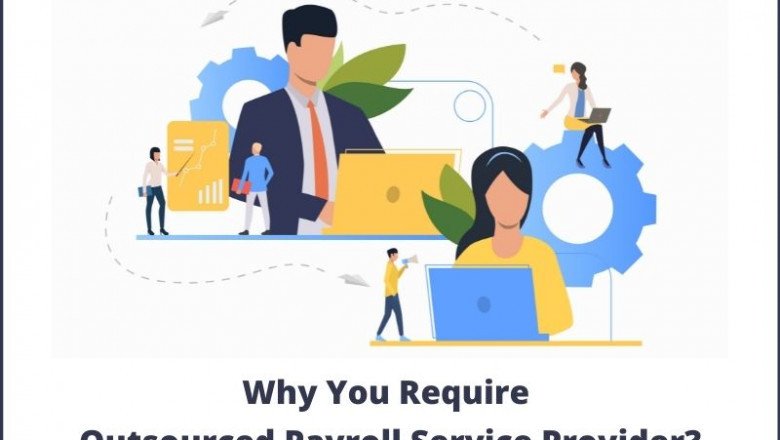 Why You Require Outsourced Payroll Service Provider?