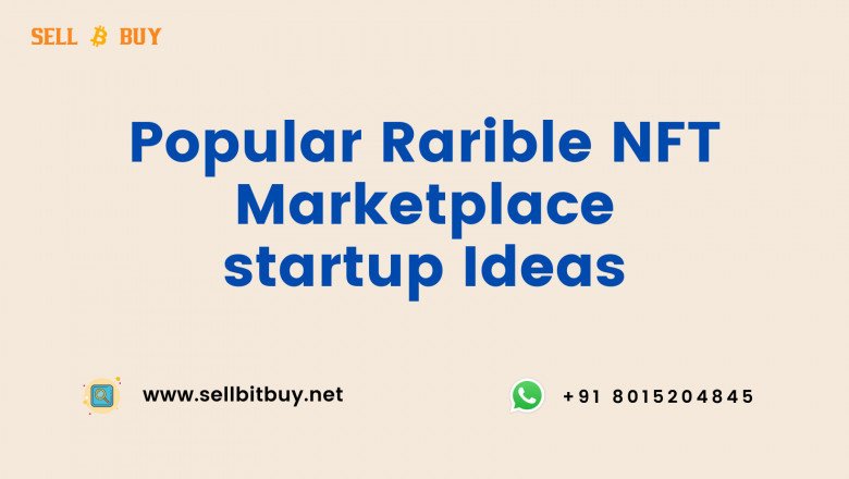 Popular Rarible NFT Marketplace startup Ideas