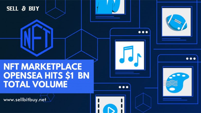 NFT Marketplace OpenSea Hits $1 Billion Total Volume