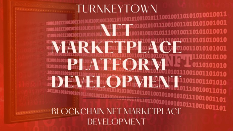 Sell A Huge Number Of Digital Assets With NFT Marketplace Development