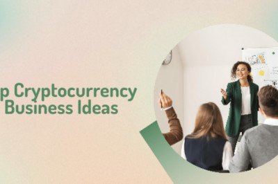 Top 10 cryptocurrency business ideas for 2022