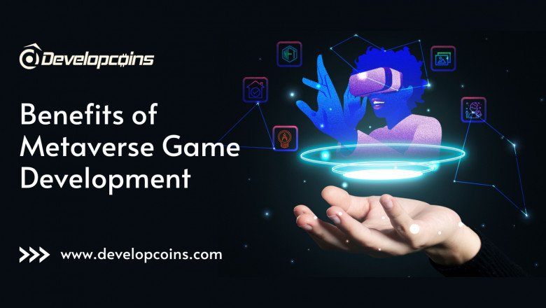 What are the Benefits and Use Cases of Metaverse Game Development?