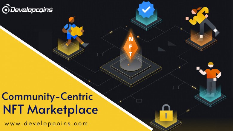 Steps On How Does The Community-Centric NFT Marketplace Work?