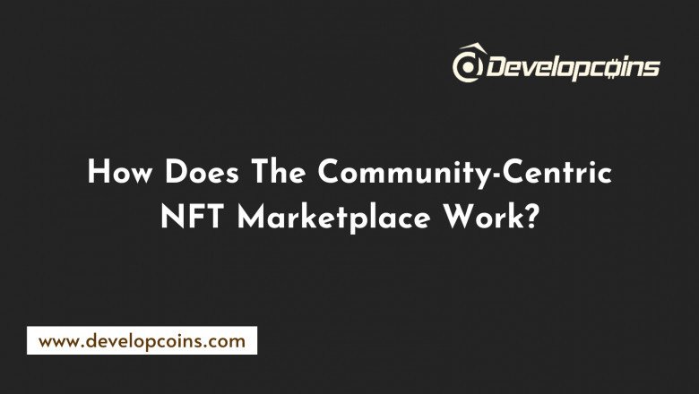Work-Flow Of Community-Centric NFT Marketplace
