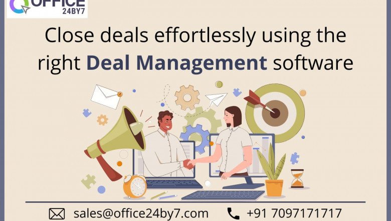 Close Deals Effortlessly Using the Right Deal Management Software
