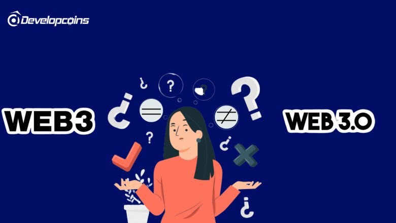 Web3 VS Web 3.0 - Know The Differences & Similarities