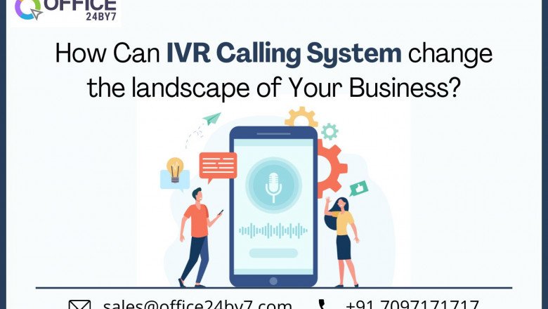 How Can IVR Calling System Change the Landscape of Your Business?