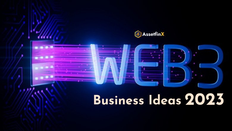 Traverse With Our Top Picks In Web 3.0 Business Ideas For 2023