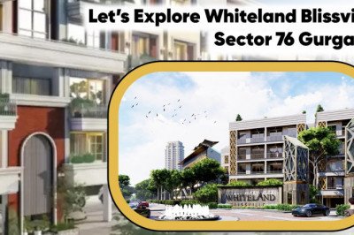 Let’s Explore Whiteland Blissville Sector 76 Gurgaon