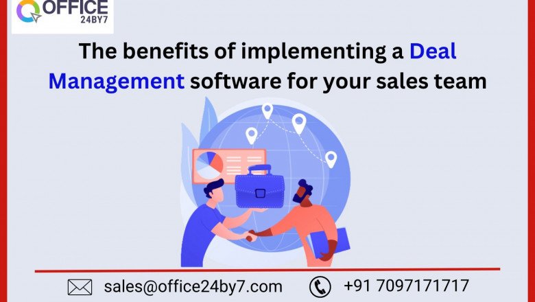 The Benefits of Implementing a Deal Management Software for Your Sales Team