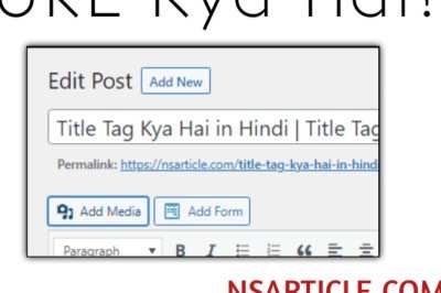 URL Kya Hota Hai In Hindi ? ब्लॉग का URL कैसे बनाए Best Guide 2023 » NS Article