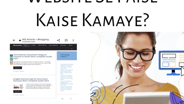 Website Se Paise Kaise Kamaye? 21 Ways Best Complete Guide » NS Article