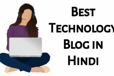 India’s Best Technology Blog In Hindi ? 18+ Hindi Tech Blog Complete Guide » NS Article
