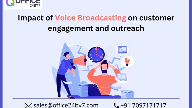 Impact of Voice Broadcasting on customer engagement and outreach