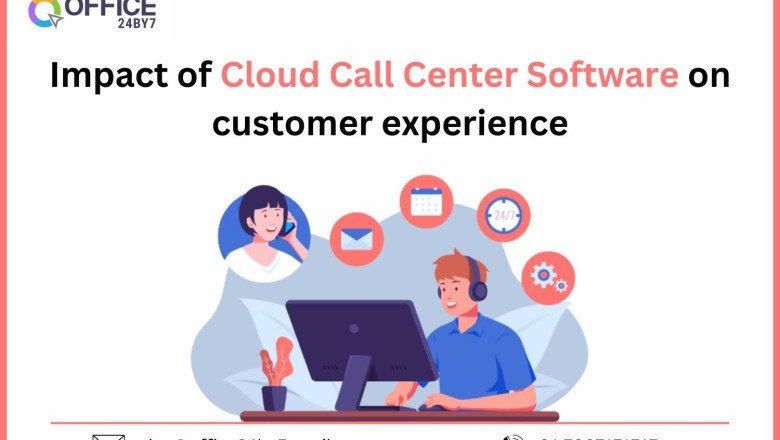 Impact of Cloud Call Center Software on customer experience