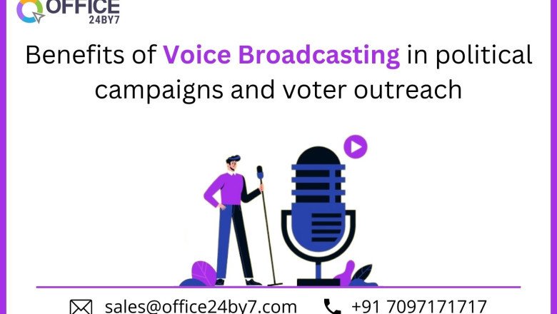 Benefits of Voice Broadcasting in political campaigns and voter outreach
