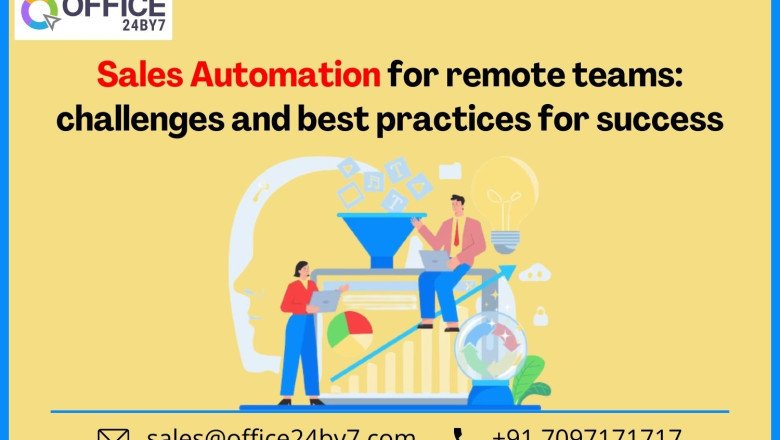 Sales Automation for Remote Teams: Challenges and Best Practices for Success