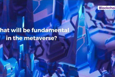 What will be fundamental in the metaverse?