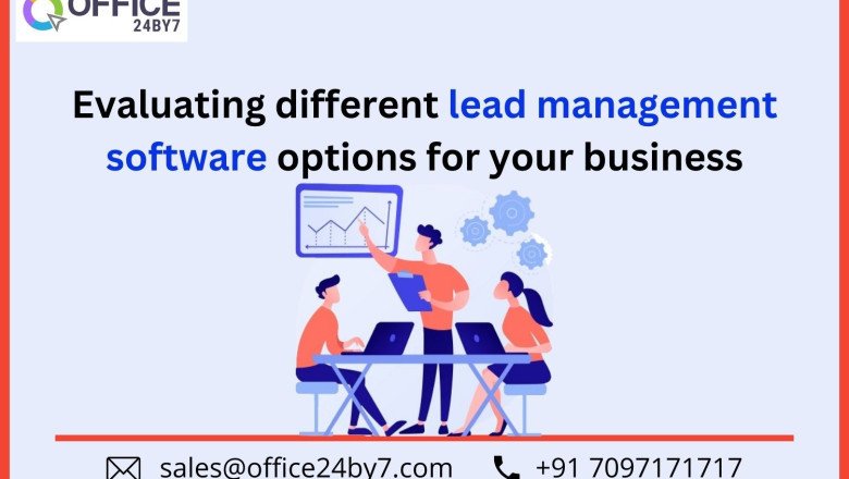 Evaluating different lead management software options for your business