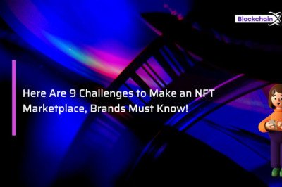 Here Are 9 Challenges to Make an NFT Marketplace, Brands Must Know!