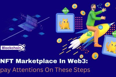 NFT Marketplace In Web3: pay Attentions On These Steps
