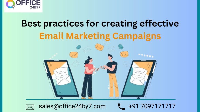 Best practices for creating effective email marketing campaigns